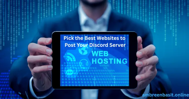 How to Pick the Best Websites to Post Your Discord Server