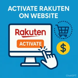 activate rakuten on website​